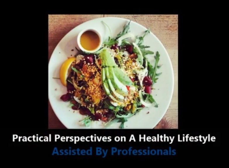 Practical Perspectives on a Healthy Lifestyle (Assisted by Professionals)